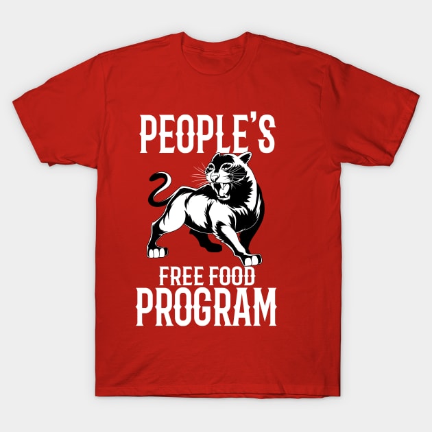 People's Free Food Program Black Panther Party 1966 T-Shirt by Noseking